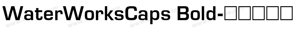 WaterWorksCaps Bold字体转换